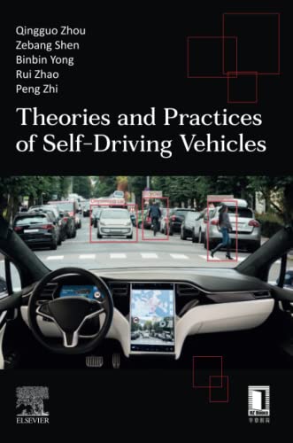 Theories and Practices of Self-Driving Vehicles
