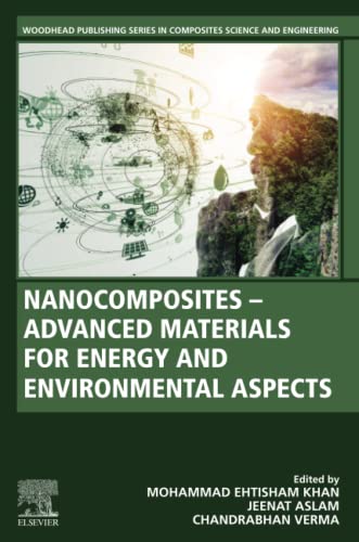 Nanocomposites-Advanced Materials for Energy and Environmental Aspects