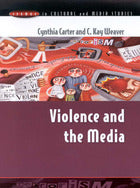 VIOLENCE AND THE MEDIA