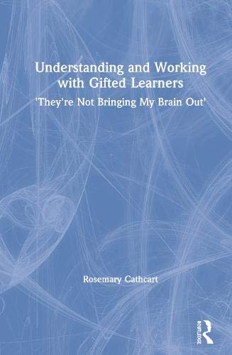 Understanding and Working with Gifted Learners