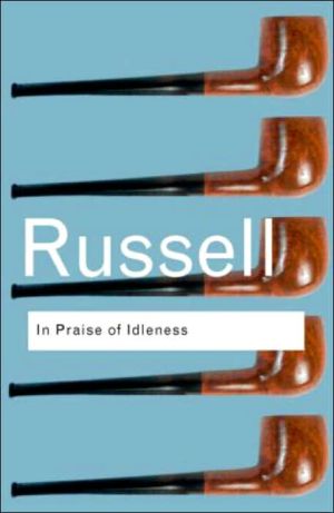In Praise of Idleness
