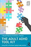 The Adult ADHD Tool Kit