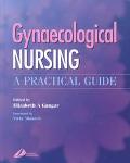 Gynaecological Nursing:A Practical Guide