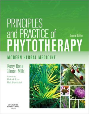 Principles and Practice of Phytotherapy:Modern Herbal Medicine
