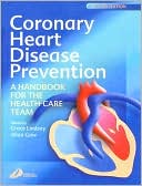 Coronary Heart Disease Prevention, Second Edition