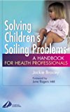 Solving Children's Soiling Problems