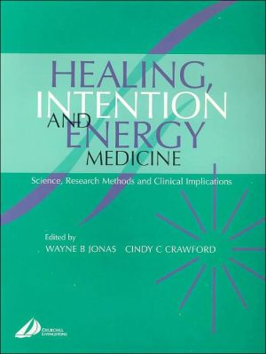 Healing, Intention and Energy Medicine