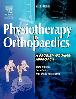 Physiotherapy in Orthopaedics, 2nd ed