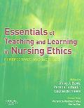 Essentials of Teaching and Learning in Nursing Ethics