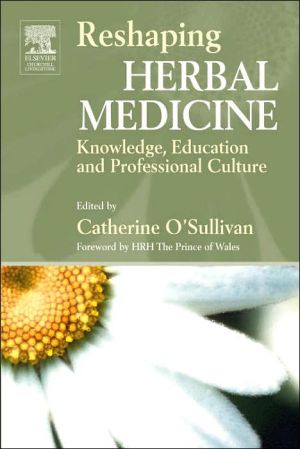eshaping Herbal Medicine: Knowledge, Education And Professional Culture