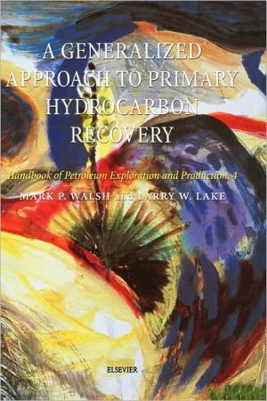 Generalized Approach To Primary Hydrocarbon Recovery Of         Petroleum Exploration and Production