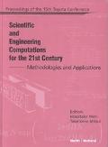 Scientific and Engineering Computations for the 21st Century - Methodologies and Applications