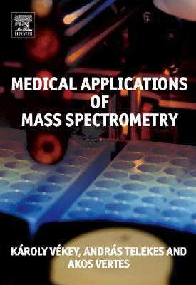 Medial Applications of Mass Spectrometry
