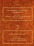 Sleep Disorders Part I: Handbook of Clinical Neurology (Series Editors: Aminoff, Boller and Swaab)