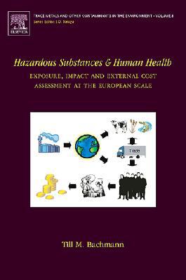 Hazardous Substances and Human Health, Volume 8