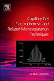 Capillary Gel Electrophoresis and Related Microseparation Techniques