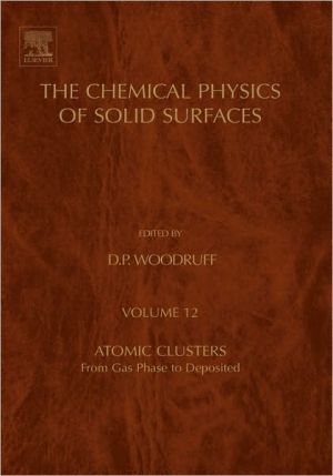 Atomic Clusters: From Gas Phase to Deposited, Volume 12