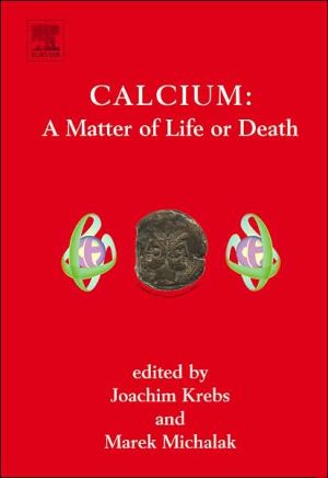 Calcium: A Matter of Life or Death, Volume 41