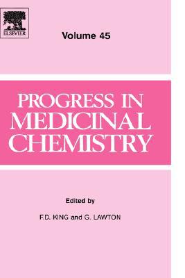 Progress in Medicinal Chemistry, Volume 45