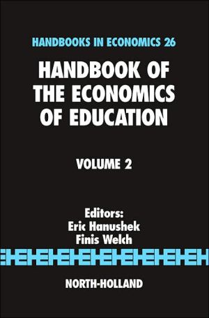 Handbook of the Economics of Education, Volume 2
