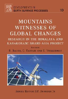 Mountains: Witnesses of Global Changes, Volume 10