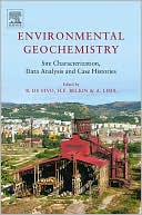 Environmental Geochemistry: Site Characterization, Data Analysis and Case Histories