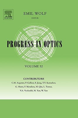 Progress in Optics, Volume 52