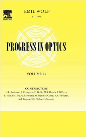 Progress in Optics, Volume 53