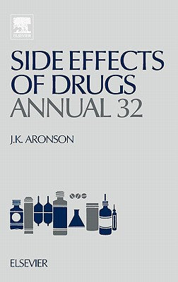 Side Effects of Drugs Annual: A worldwide yearly survey of new data and trends in adverse drug reactions