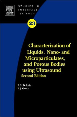 Characterization of liquids, nano- and microparticulates, and porous bodies using ultrasound, Second Edition
