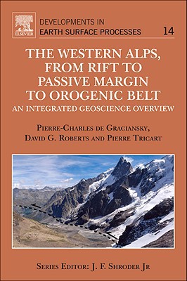The Western Alps, from Rift to Passive Margin to Orogenic Belt, Volume 14