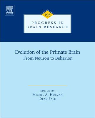 Evolution of the Primate Brain: From Neuron to Behavior