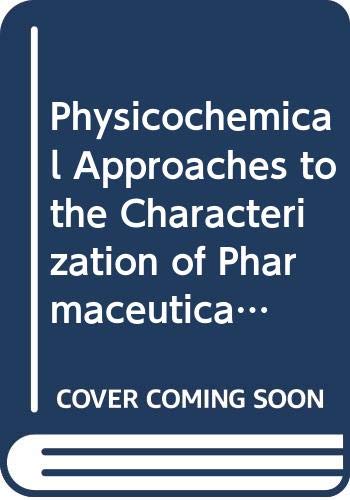 Physicochemical Approaches to the Characterization of Pharmaceutical Systems