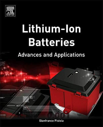 Lithium-Ion Batteries: Advances and Applications