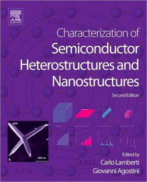 Characterization of Semiconductor Heterostructures and Nanostructures, 2e