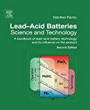 Lead-Acid Batteries: Science and Technology