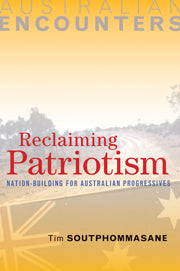 Reclaiming Patriotism : Nation-Building for Australian Progressives