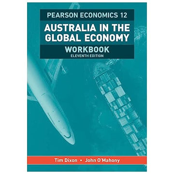 Pearson Economics 12 Australia in the Global Economy (Workook)