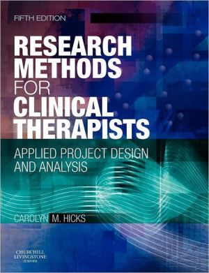 Research Methods for Clinical Therapists:Applied Project Design and An