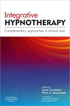 Integrative Hypnotherapy:Complementary approaches in clinical care