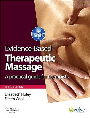 Evidence-based Therapeutic Massage:A Practical Guide for Therapists:Ph
