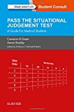 SJT: Pass the Situational Judgement Test:A Guide for Medical Students