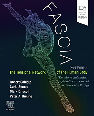Fascia: The Tensional Network of the Human Body:The science and clinic