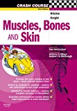 Crash Course: Muscles, Bones and Skin