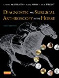 Diagnostic and Surgical Arthroscopy in the Horse, 4e