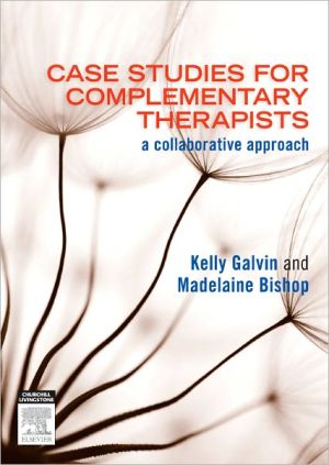 CASE STUDIES FOR COMPLEMENTARY THERAPIST
