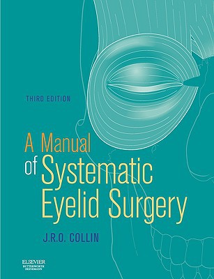 Manual of Systematic Eyelid Surgery, 3rd ed