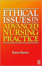 Ethical Issues in Advanced Nursing Practice