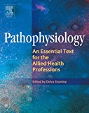 Pathophysiology:An Essential Text for the Allied Health Professions