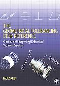 Geometrical Tolerancing Desk Reference